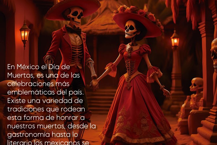 Día de Muertos en México, conoce nuestras tradiciones