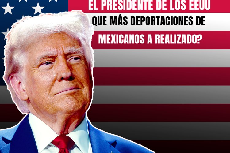 Infografía: ¿Qué presidente de los EEUU ha deportado más mexicanos?