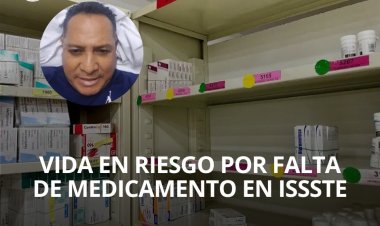 La vida de Felipe pende de un hilo por el desabasto de medicamentos en el ISSSTE