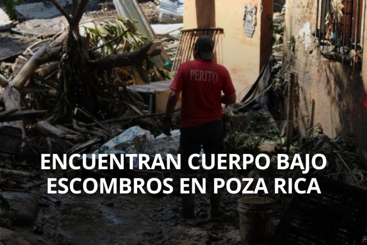 Familia halla cuerpo entre escombros en Poza Rica