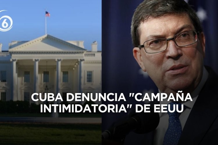 Canciller cubano exhibe documentos que prueban una 