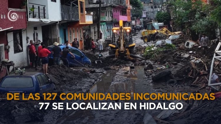 Hidalgo el estado con más comunidades incomunicadas por afectaciones de lluvias