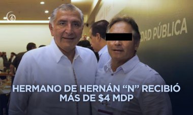Gobierno de Adán Augusto otorgó contratos millonarios a hermano de presunto líder criminal