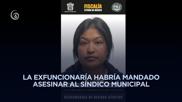 Declaran culpable de homicidio a exalcaldesa de Amanalco detenida en el Operativo Enjambre