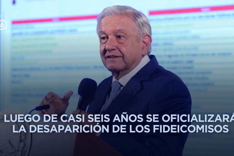 SCJN valida desaparición de 109 fideicomisos decretada por AMLO