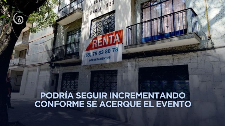 Rentas de vivienda ya han incrementado en CDMX por próximo Mundial de Fútbol