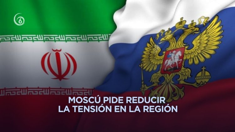 Rusia llama a una desescalada de la situación en torno a Irán