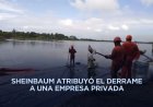 Autoridades confirman derrame de petróleo en playas de Veracruz y Tabasco