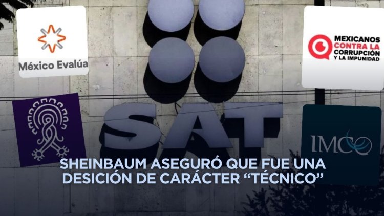 Organizaciones que han criticado a la 4T pierden autorización para recibir donativos