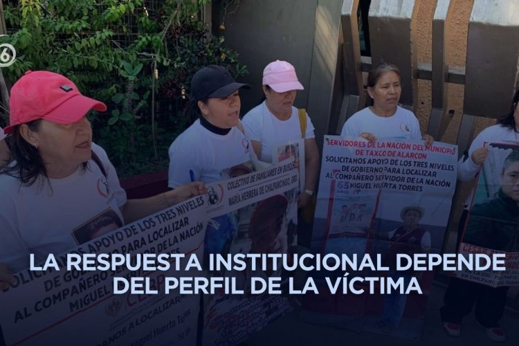 Denuncian actuación selectiva de autoridades frente a casos de desaparición