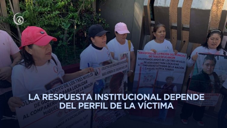 Denuncian actuación selectiva de autoridades frente a casos de desaparición